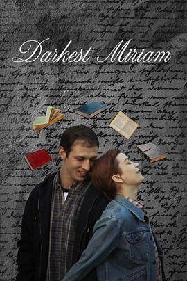 91麻豆《至暗米里亚姆 Darkest Miriam》免费在线观看