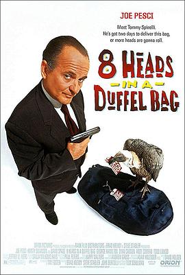 91麻豆映画传媒《一个布袋八个头 8 Heads in a Duffel Bag》免费在线观看